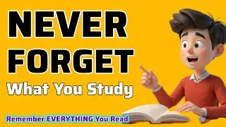 How to Never Forget What You Study (Science-Backed Tricks)