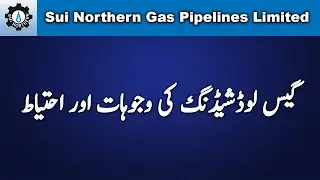Gas Load Shedding Reasons & Precautions SNGPL