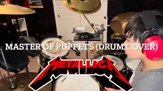 Master of Puppets (Metallica) Drum Cover