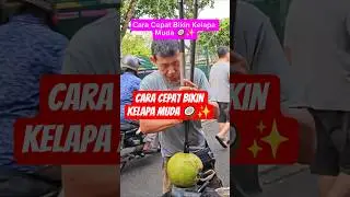 A Unique Way to Make Fresh Young Coconut Drink 🥥 Fast & Creative