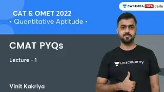 CMAT PYQs | L1 | CAT & OMET 2022 | Quantitative Aptitude | Vinit Kakriya