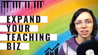Growing Your Music Teaching Business