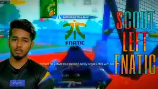 Scout leaving fnatic after pmco ? Stream after PMCO bad peerformance