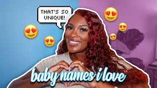 baby names I love but won't be using (this time)! SHAY ROYSTER | PREGNANCY SERIES 👶🏾💕💙🤰🏽