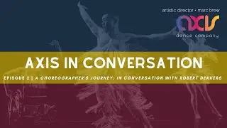 #AXISinConversation: A Choreographer's Journey, with Robert Dekkers & JanpiStar