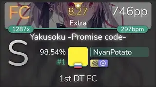 NyanPotato | GARNiDELiA - Yakusoku -Promise code- [Extra] 1st +HDDT FC 98.54% {#1 746pp FC} - osu!