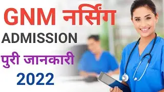 GNM NURSING ADMISSION 2022-23