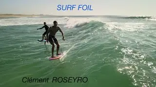 Surf Foil - Clément Roseyro ride Estagnots