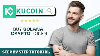 How to Buy Solana (SOL) on KuCoin in 2026