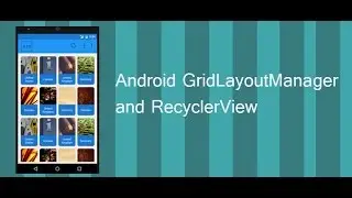 GridLayout in RecyclerView Android - Tutorial with Example