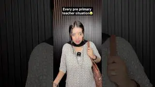 Pre primary teacher👩&zwj;🏫😂#primaryschool #preprimaryeducation #funny #youtubeshorts #funnycomedy #fy
