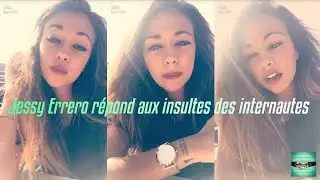 Jessy (Les marseillais) r&eacute;pond aux insultes des internautes sur sa rupture avec Valentin