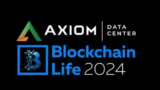 Data Center AXIOM на Blockchain Life 2024