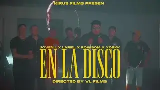Joven L - EN LA DISCO ft. Lariel, Rowsom, Yorkk (Video Oficial).