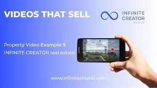 Property Video Example 9 - INFINITE CREATOR real estate