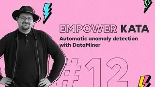 Automatically detect anomalies with DataMiner - #Kata 12 (Bringing the Thunder)