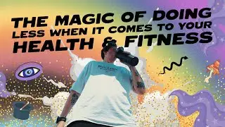 E43: The Magic of Doing Less When It Comes To Your Health & Fitness - Cultivate Podcast