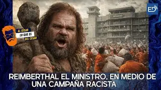 🟠Al César lo que es del César🔴REIMBERTHAL EL MINISTRO, EN MEDIO DE UNA CAMPAÑA RACISTA 🔴