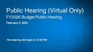 Metro Public Hearing | FY2026 Budget Public Hearing - VIRTUAL ONLY | February 4, 2025
