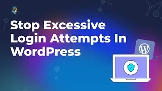 Stop Excessive Login Attempts On Your Wordpress Site with Limit Login Attempts Reloaded