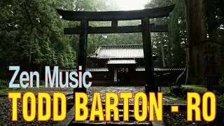Todd Barton - &laquo;Ro&raquo;. Zen Music
