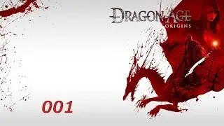 Let's Play Dragon Age Origins HD #001 [Deutsch] [Full-HD] - Ein Held f&uuml;r die Dragon Age Welt