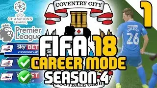 FIFA 18 Career Mode - Coventry City - Season 4: Part 1 - New Season, New Faces