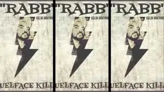 Rabb - Cruelface killah I 2015 I KilliN Machine Records