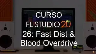 🍑 FL Studio 20 - #26: Fast Dist & Blood Overdrive [ПОЛНЫЙ КУРС] - Обучение