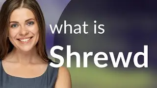 Shrewd | SHREWD meaning