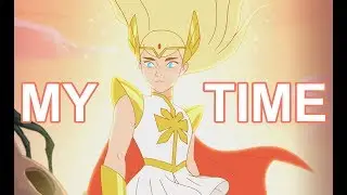 She-Ra AMV | My Time (Elena of Avalor)
