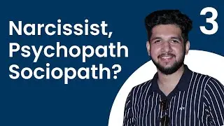 Understanding Narcissist, Psychopath, and Sociopath? | Ishan Gaur