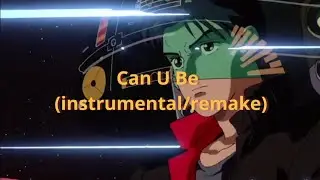 Kanye West-Can U Be (instrumental/remake)