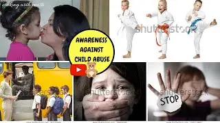 AWARENESS AGAINST CHILD ABUSE -- A MUST WIN FIGHT
