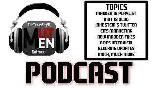 The MUT Men Madden Podcast Episode 71!!! Double Episode Hype! MUSIC, MUT and MARKETING