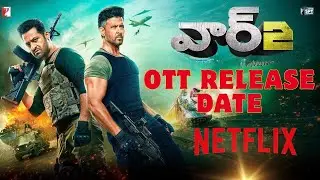 War2 OTT release date  Telugu || ntr || rithikroshan || war2 movie ott || war2