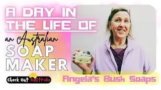 A Day in The Life of an Australian Soap Maker