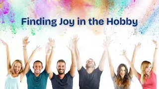 Love to Win: Finding Joy in the Hobby