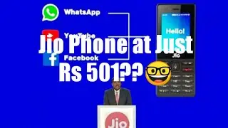 Jio Phone at just Rs 501??