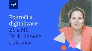 Pokročilá digitalizace: ZŠ a MŠ Dr. E. Beneše Čakovice