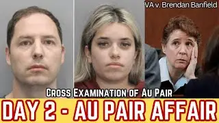 Wild Au Pair Affair Murder Trial - VA v. Brendan Banfield Day 2