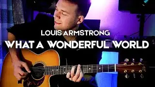 Louis Armstrong - What A Wonderful World - Fingerstyle Guitar Cover | Victor Granetsky