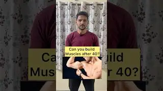 Can we build muscle after 40? | #musclebuilding #workouttips #fitness #burncalories #fatloss #health