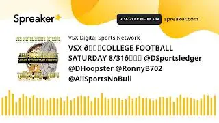 VSX 🏈COLLEGE FOOTBALL SATURDAY 8/31🏈 @DSportsledger @DHoopster @RonnyB702 @AllSportsNoBull