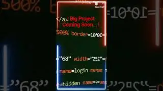 ! Big Project Coming Soon... !Please wait #coding