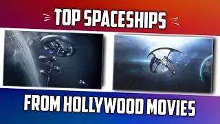 Top Spaceships from Hollywood Movies....