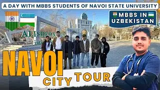 🇮🇳🩺✈️ A Day with MBBS Students at Navoi State University | Navoi City Tour Vlog for Indian Students