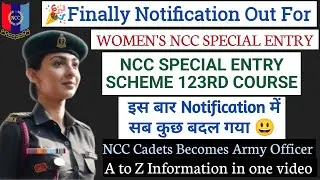 Women's NCC Special Entry | NCC Special Entry Women | NCC Special Entry 123 Notification | #nccway