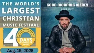 Jason Crabb World's Largest Christian Music Festival Aug  15, 2025 @JasonCrabbMusic