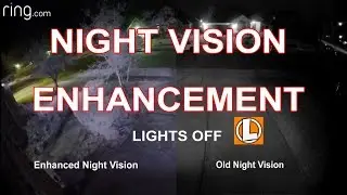 Ring Cameras Night Vision Enhancement Update - Black and White in Color...